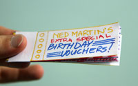 Ned Martin’s Extra Special Birthday Vouchers!