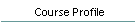 Course Profile