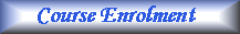Course Enrolment