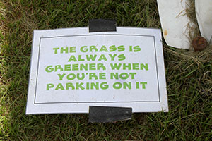 The grass is always greener when you’re not parking on it
