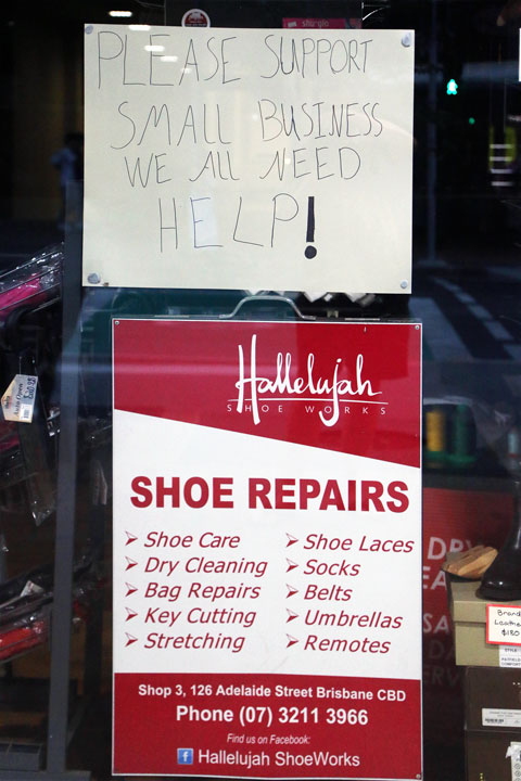 “Please support small business we all need help!” — Queen Street Mall, Brisbane