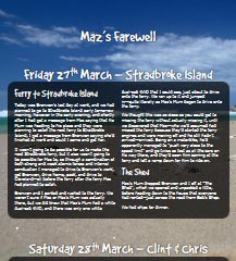 Bronwen, Chris, Clint, Emmi, Maz & I go to Stradbroke Island for Maz’s farewell, & only Clint misses the ferry.