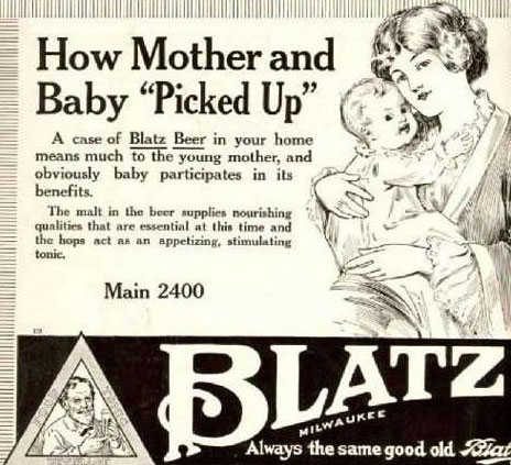 Blatz Beer: How Mother and Baby “Picked Up”
