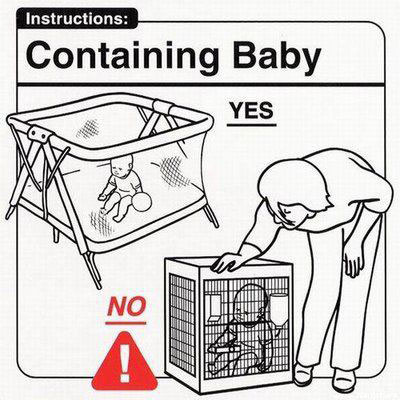 Baby Instructions: Containing Baby