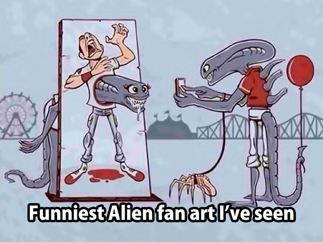 Funniest Alien Fan Art I’ve Seen