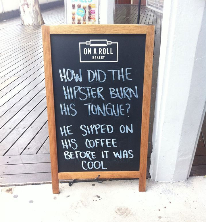 How did the hipster burn his tongue? He sipped on his coffee before it was cool.