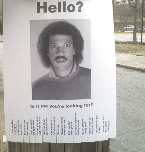 Hello?  Is it me you’re looking for?