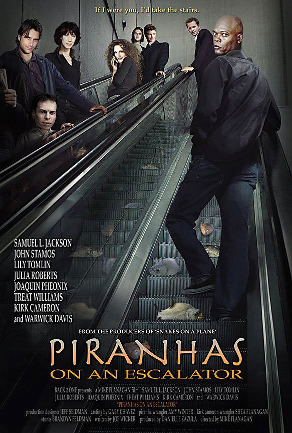 [Movie Poster] Piranhas on an Escalator: If I were you, I’d take the stairs…