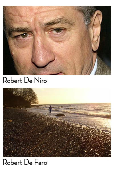 First Robert De Niro, then Robert De Faro