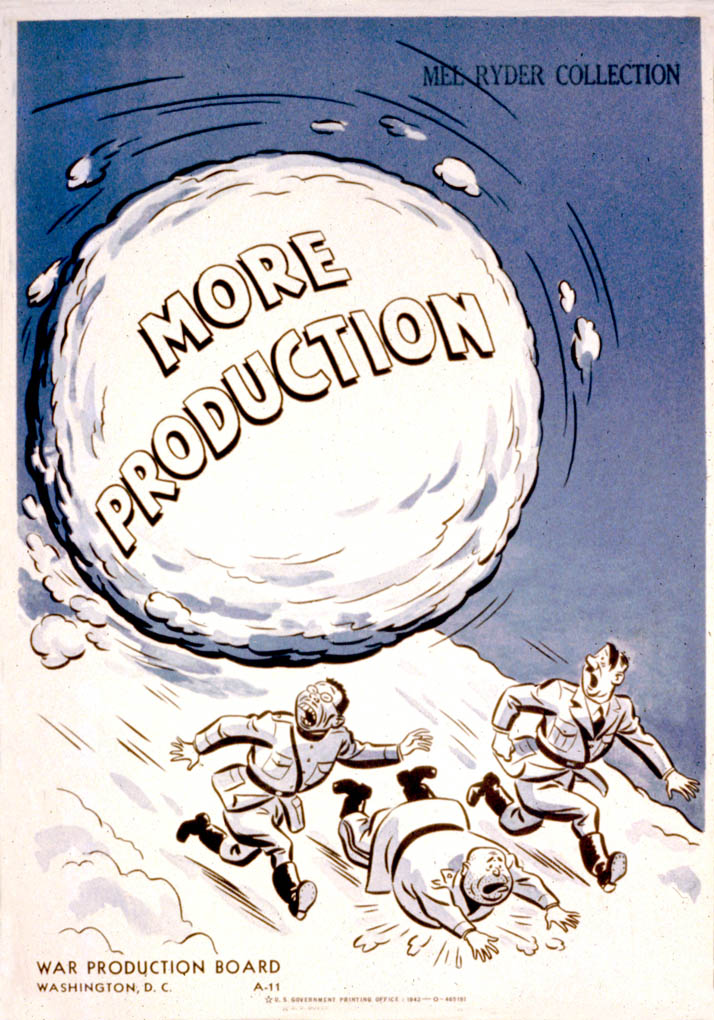 A snowball labeled More Production chases Hitler, Mussolini, and Tojo down a hill