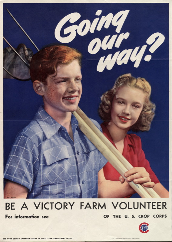 Going our way – be a victory farm volunteer (U.S. Crop Corps)