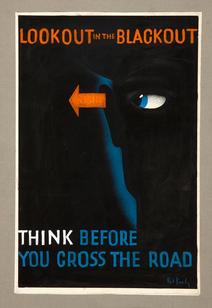 INF3 293 Road safety Look out in the blackout think before you cross the road Artist Pat Keely