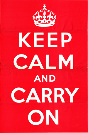 Keep Calm and Carry On (Ministry of Information, 1939)