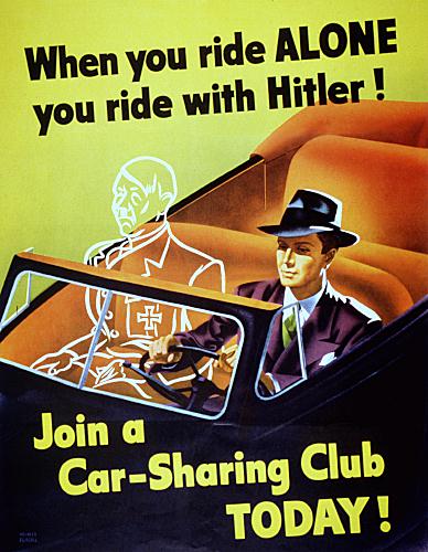 When You Ride Alone You Ride With Hitler! Join A Car Sharing Club Today